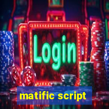 matific script